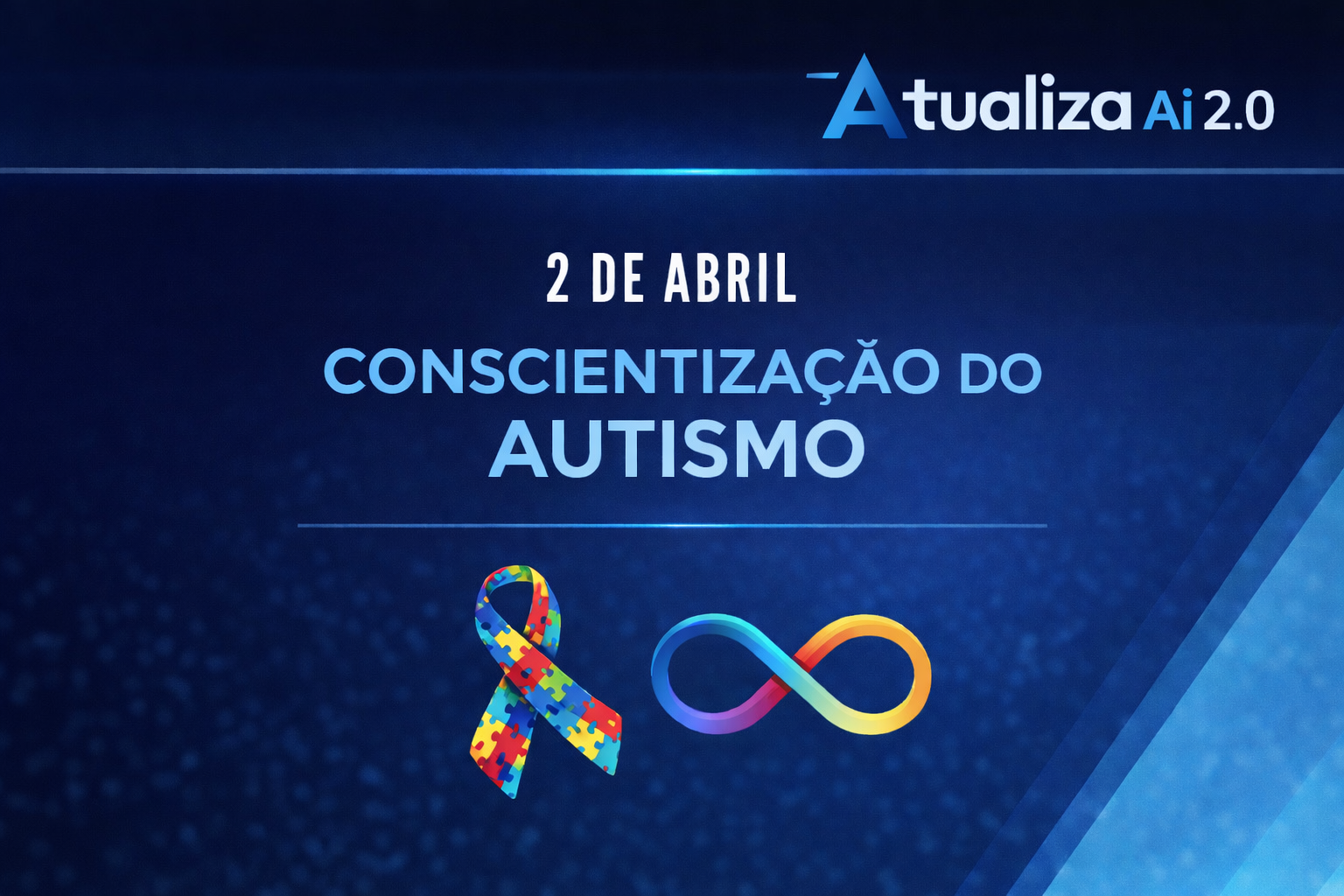 2 de abril: Dia Mundial de Conscientização do Autismo reforça importância da inclusão e do respeito
